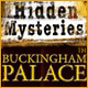 Hidden Mysteries: Buckingham Palace ™