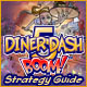 Diner Dash 5: Boom! Strategy Guide