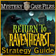 Mystery Case Files: Return to Ravenhearst Strategy Guide