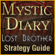 Mystic Diary: Lost Brother Strategy Guide