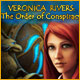 Veronica Rivers: The Order Of Conspiracy