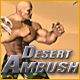 Desert Ambush