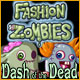 Fashion Zombies