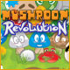 Mushroom Revolution