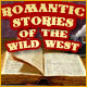 Romantic Stories of the Wild West