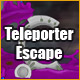 Teleporter Escape