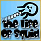 The Life Of Squid