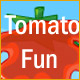 Tomato Fun