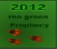 2012 - The Green Prophecy