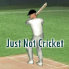 Just not cricket