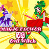 Magic Flower VS Evil Witch