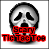 Scary Tic Tac Toe