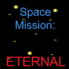 Space Mission: Eternal