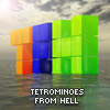 Tetrominoes from Hell